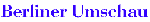 http://www.berlinerumschau.com